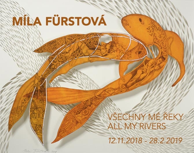 Míla Fürstová: All the Rivers That Flow Through Me / Czech Centre London